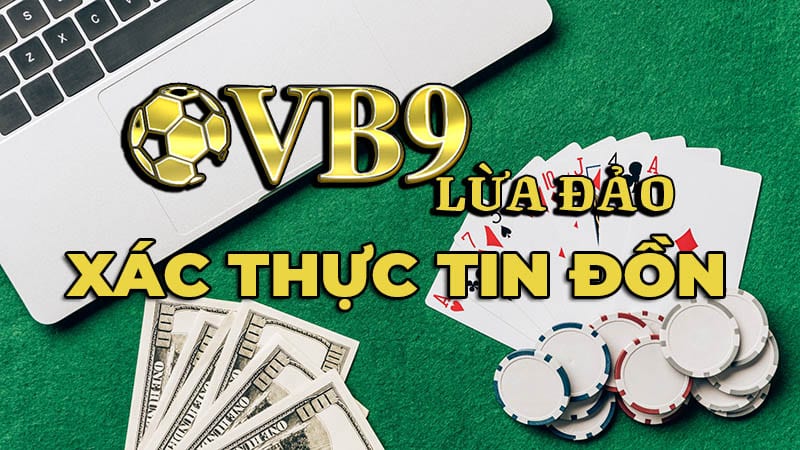 Vuabai9 lừa đảo