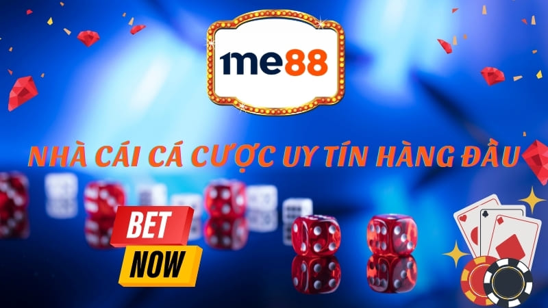 Hướng dẫn cá cược trên me88 mới nhất 2 ca-cuoc-me88